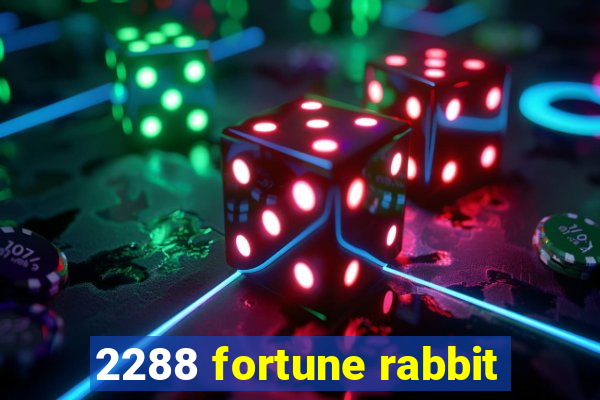 2288 fortune rabbit